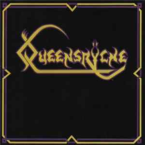 Queensrÿche - Queensrÿche FLAC