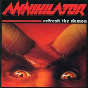 Annihilator - Refresh The Demon FLAC