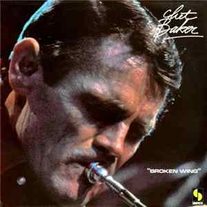 Chet Baker - Broken Wing FLAC