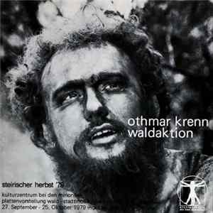 Othmar Krenn - Waldaktion - Steirischer Herbst '79 FLAC
