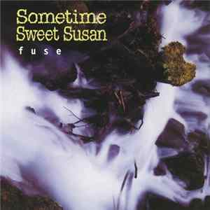 Sometime Sweet Susan - Fuse FLAC