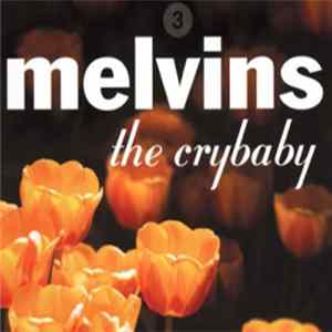 Melvins - The Crybaby FLAC