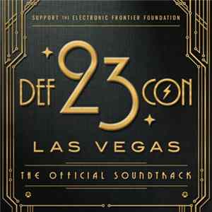 Various - DEF CON 23: The Official Soundtrack FLAC