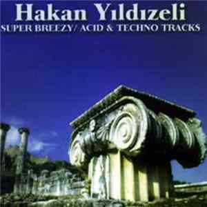 Hakan Yildizeli - Super Breezy FLAC