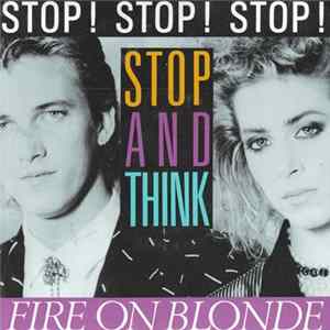 Fire On Blonde - Stop And Think FLAC