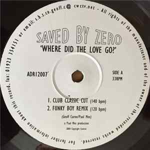 Saved By Zero - Where Did The Love Go? FLAC