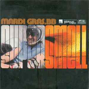 Mardi Gras.BB - Supersmell FLAC