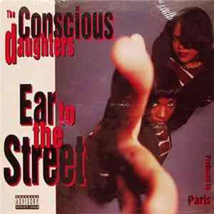 The Conscious Daughters - Ear To The Street FLAC