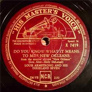Louis Armstrong And His Dixieland Seven / Louis Armstrong And His Orchestra - Do You Know What It Means To Miss New Orleans / Endie FLAC