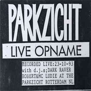 Dark Raver, Robert & MC Ludie - Parkzicht Live Opname FLAC
