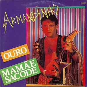 Armandinho - Ouro / Mamãe Sacode FLAC