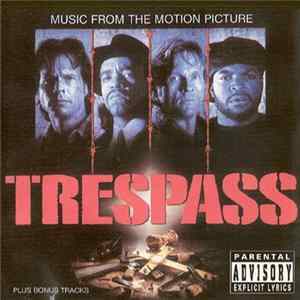 Various - Music From The Motion Picture "Trespass" Plus Bonus Tracks FLAC