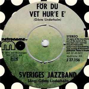 Sveriges Jazzband - För Du Vet Hur'e E' FLAC