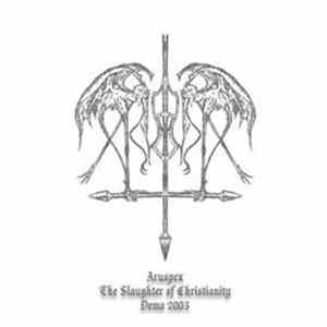 Aruspex - The Slaughter Of Christianity FLAC