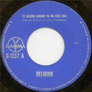 Religion - Te Quiero Aunque Ya No Eres Mia FLAC