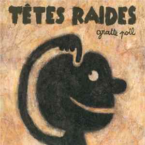 Têtes Raides - Gratte Poil FLAC