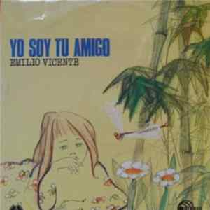 Emilio Vicente - Yo Soy Tu Amigo FLAC