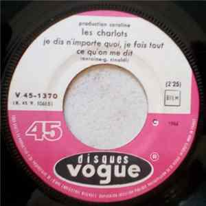 Les Charlots - Je Dis N'importe Quoi, Je Fais Tout Ce Qu'on Me Dit FLAC