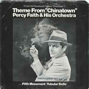 Percy Faith And His Orchestra - Theme From "Chinatown" / Fifth Movement (Tubular Bells) FLAC