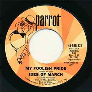 The Ides Of March - My Foolish Pride / Give Your Mind Wings FLAC