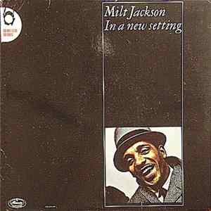 Milt Jackson - In A New Setting FLAC
