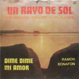 Ramon Bonafon - Un Rayo Del Sol / Dime Dime Mi Amor FLAC