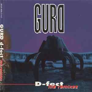 Gurd - D-fect (The Remixes) FLAC