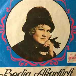 Bedia Akartürk - Neredesin Sen / Çarşambayı Sel Aldı FLAC
