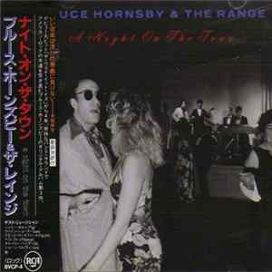 Bruce Hornsby & The Range = ブルース・ホーンズビー&ザ・レインジ - A Night On The Town = ナイト・オン・ザ・タウン FLAC