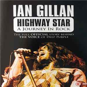Ian Gillan - Highway Star - A Journey In Rock FLAC