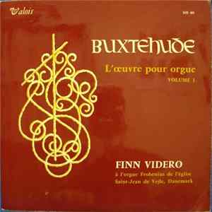 Buxtehude / Finn Viderø - L'oevre Pour Orgue, Volume 1 FLAC