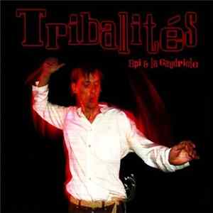 Spi & La Gaudriole - Tribalités FLAC