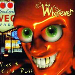 Whatever - Lies & Gold Dust FLAC