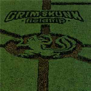 Grim Skunk - Fieldtrip FLAC
