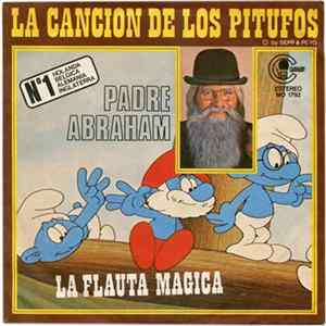 Padre Abraham - La Canción De Los Pitufos / La Flauta Mágica FLAC