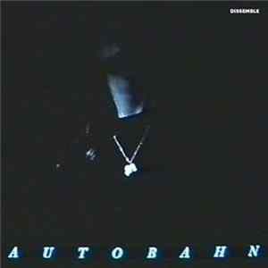 Autobahn - Dissemble FLAC