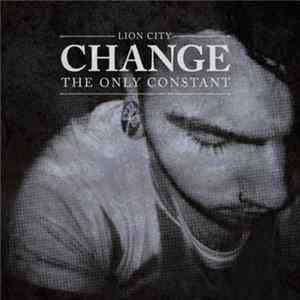 Lion City - Change: The Only Constant FLAC