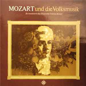 Mozart - Ensemble Tobias Reiser - Mozart und die Volksmusik FLAC