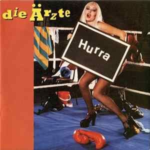 Die Ärzte - Hurra FLAC