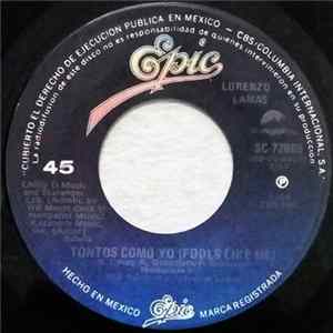 Lorenzo Lamas - Tontos Como Yo = Fools Like Me / Charlatan = Smooth Talker FLAC