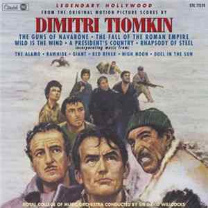 Dimitri Tiomkin - The Guns Of Navarone • The Fall Of The Roman Empire • Wild Is The Wind • A President's Country • Rhapsody Of Steel (From The Original Motion Picture Scores) FLAC