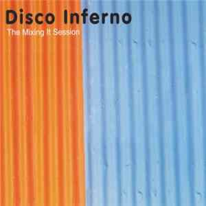 Disco Inferno - The Mixing It Session FLAC