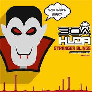 DJ30A, Huda - Stranger Blings FLAC