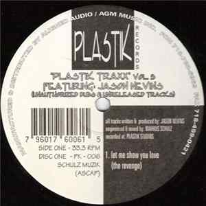 Jason Nevins - Plastik Traxx Vol. 3 (Unauthorized Dubs & Unreleased Tracks) FLAC