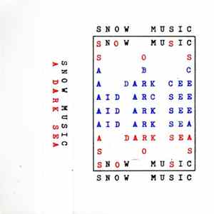 Snow Music - A Dark Sea FLAC