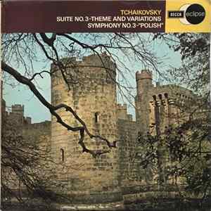 Tchaikovsky - Suite No.3-Theme And Variations / Symphony No.3-"Polish" FLAC