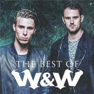 W&W - The Best Of W&W FLAC