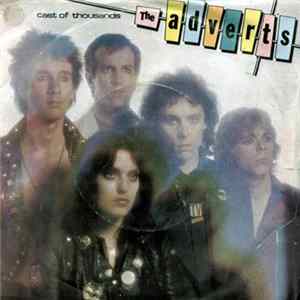 The Adverts - Cast Of Thousands FLAC