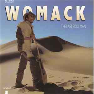 Bobby Womack - The Last Soul Man FLAC