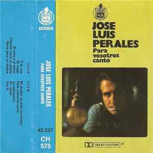 José Luis Perales - Para Vosotros Canto FLAC